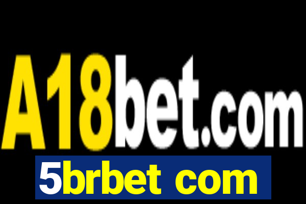 5brbet com